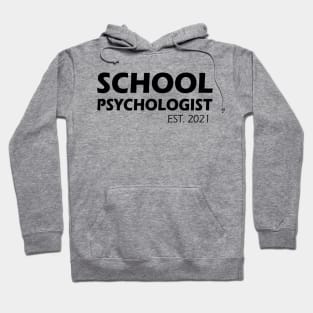 School Psychologist Est. 2021 Hoodie